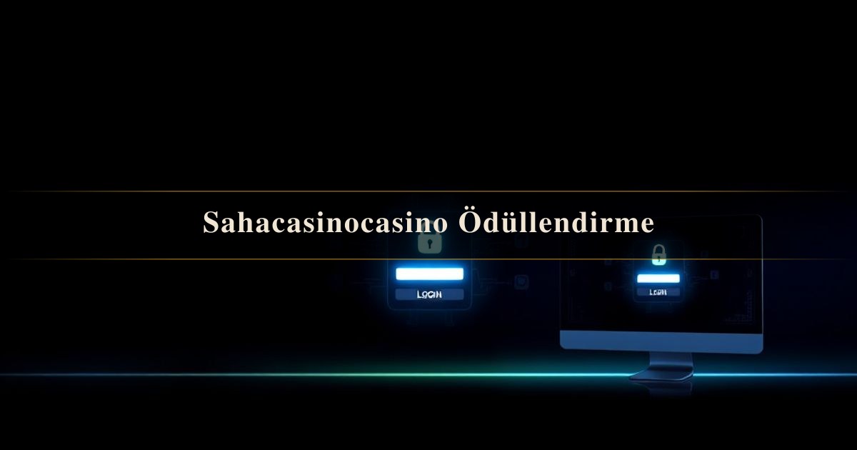 Sahacasinocasino Ödüllendirme