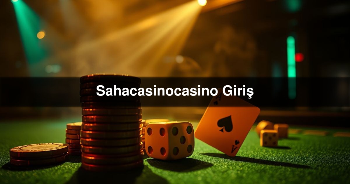 Sahacasinocasino Giriş