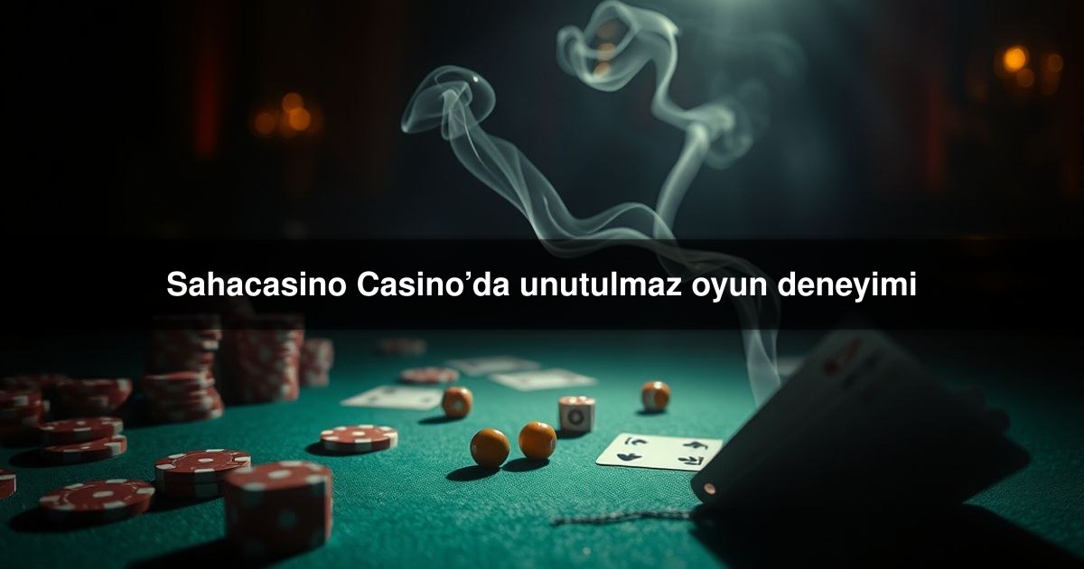 Sahacasino Casino’da
